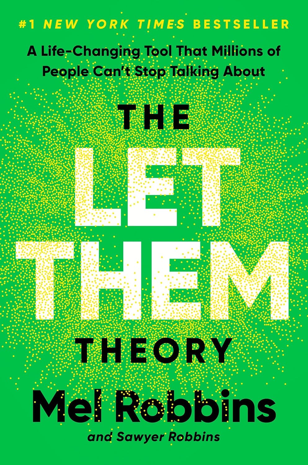 The Let Them Theory: A Life-Changing Tool That Millions of People Can't Stop Talking About