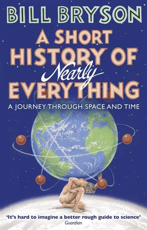 A Short History of Nearly Everything Bill Bryson