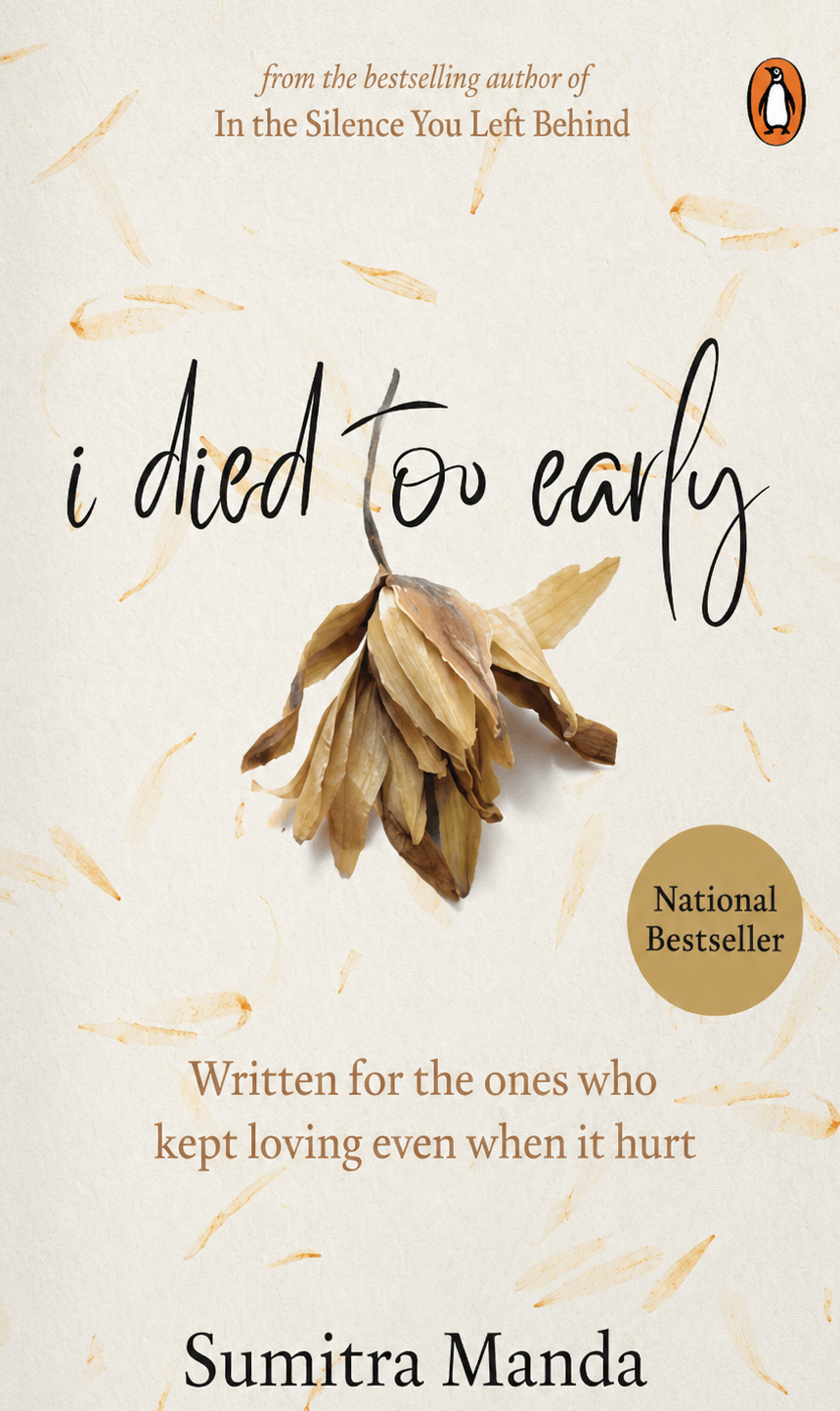 I Died Too Early by Sumitra Manda
