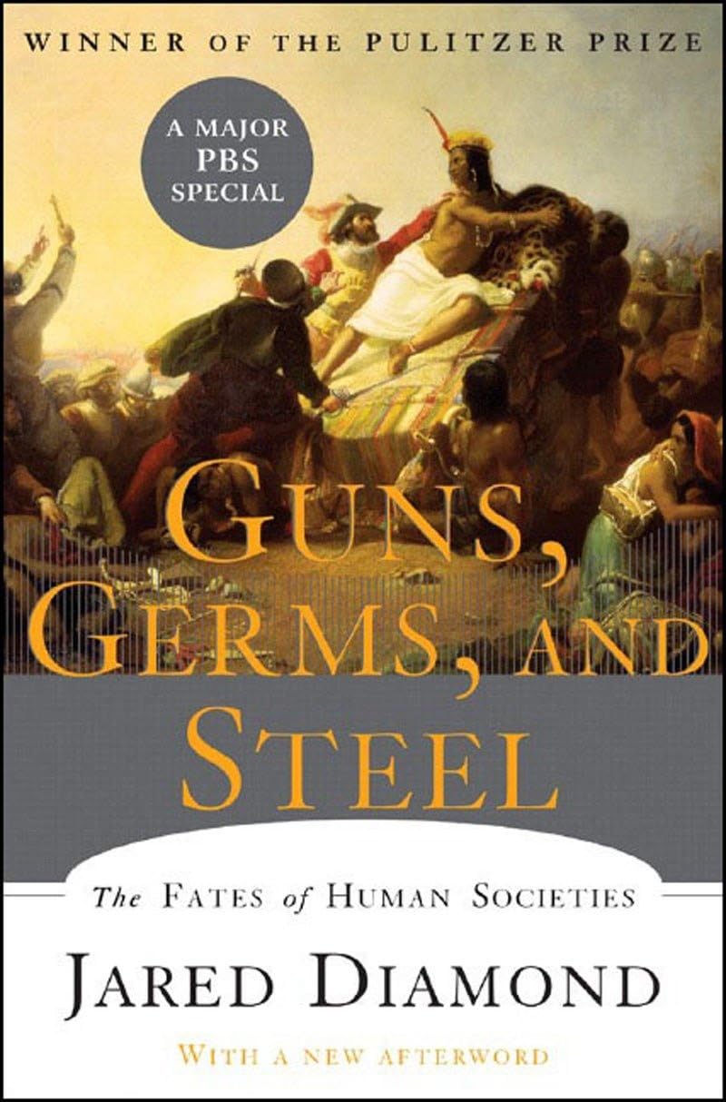 Guns, Germs, and Steel: The Fates of Human Societies Jared Diamond
