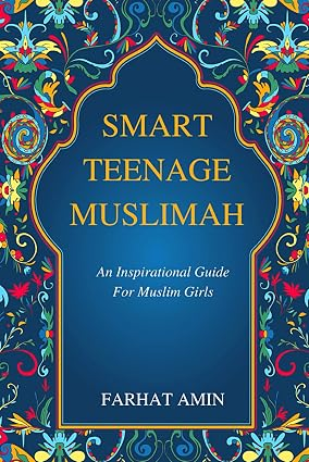 Smart Teenage Muslimah by Farhat Amin