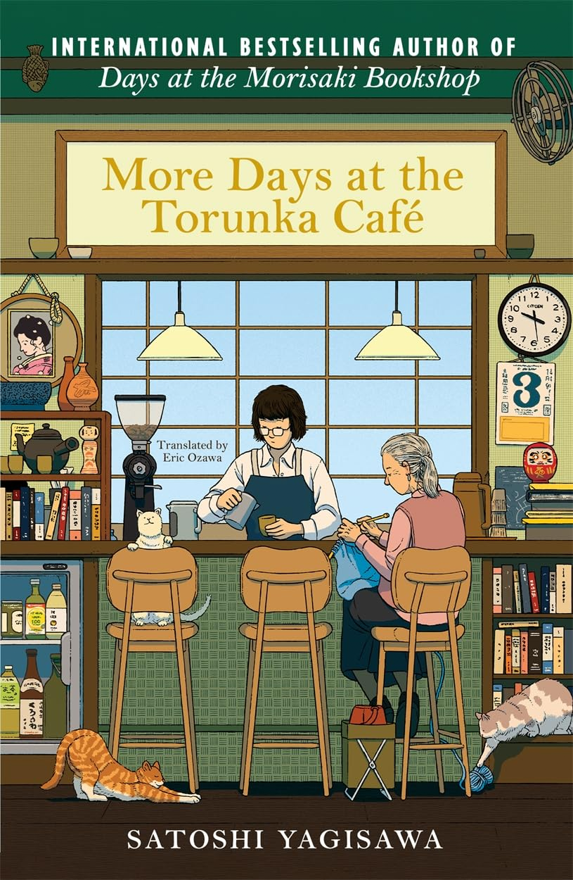 More Days at the Torunka Café by Satoshi Yagisawa