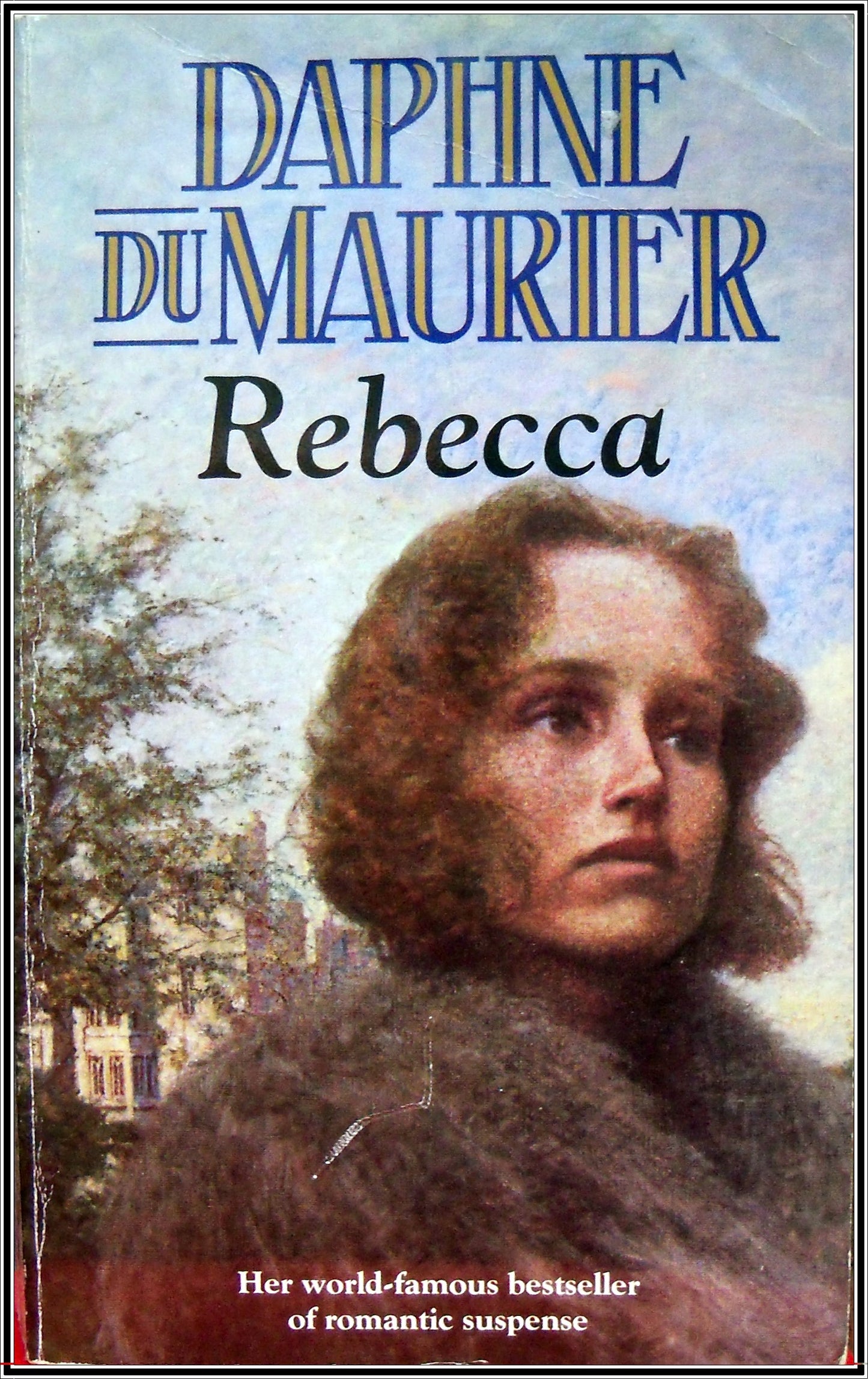 Rebecca by Daphne du Maurier