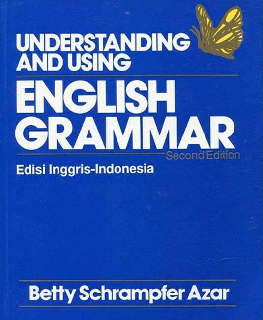 Understanding and Using English Grammar by Betty Schrampfer Azar