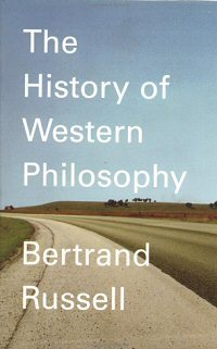 The History of Western Philosophy  Bertrand Russell