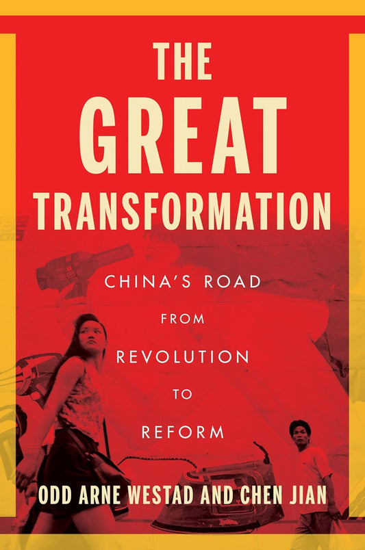 The Great Transformation By Chen Jian and Odd Arne Westad