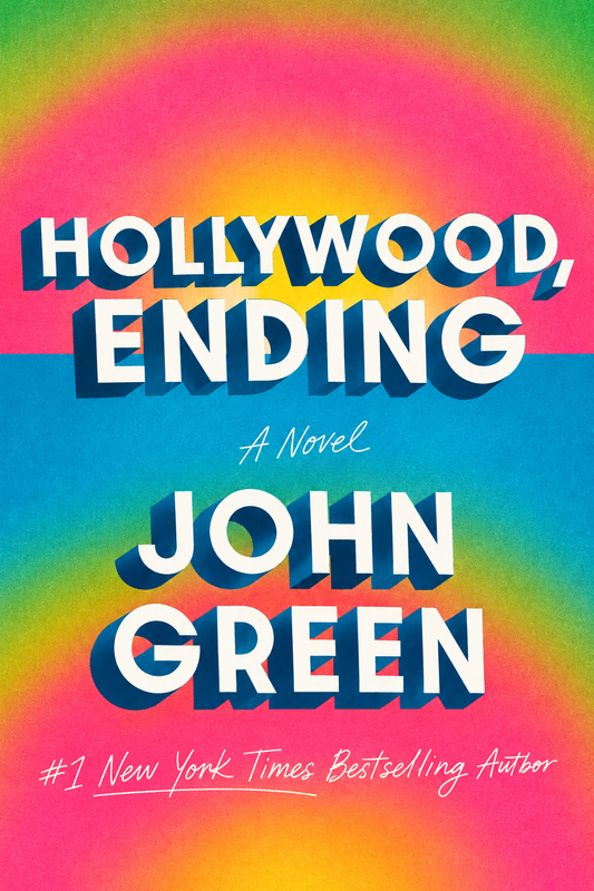 Hollywood, Ending by John Green