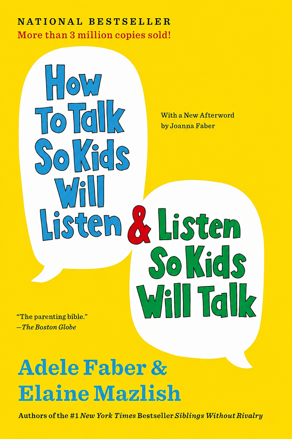 How to Talk So Kids Will Listen & Listen So Kids Will Talk by Adele Faber & Elaine Mazlish