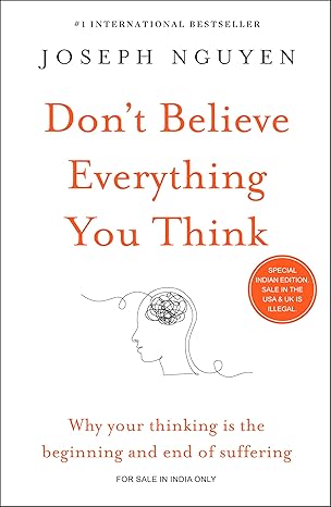 Don't Believe Everything You Think by Joseph Nguyen