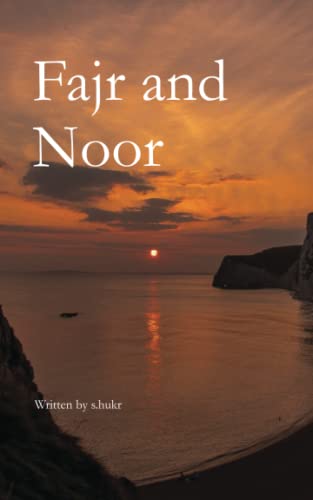 Fajr and Noor  By S.hukr