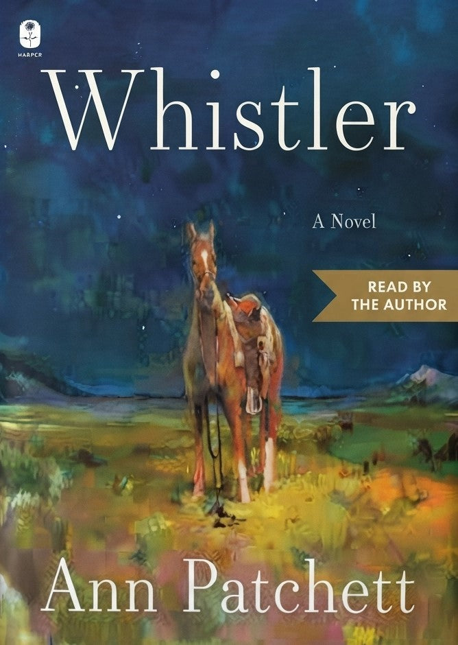 Whistler by Ann Patchett