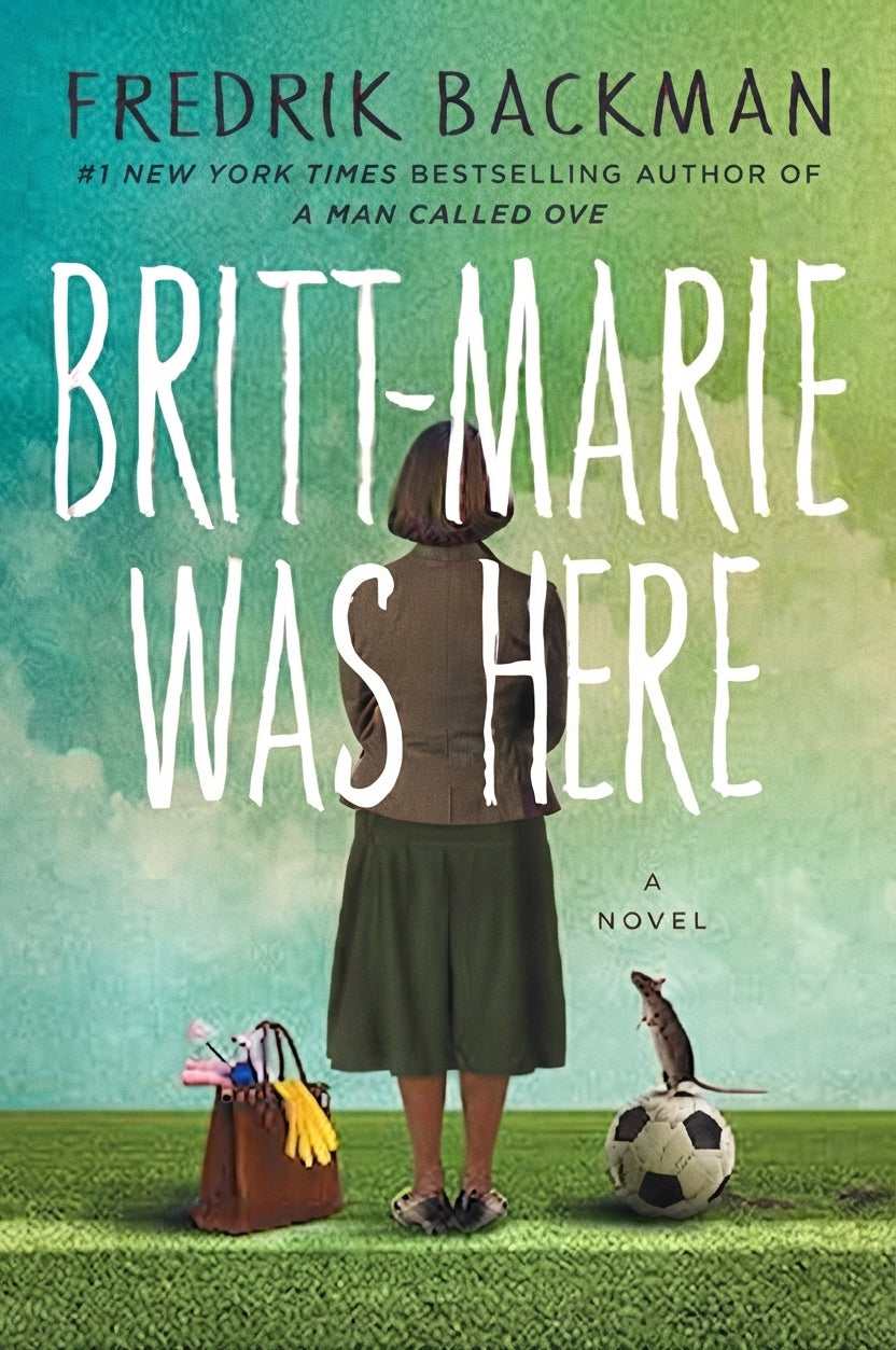 Britt-Marie Was Here by Fredrik Backman