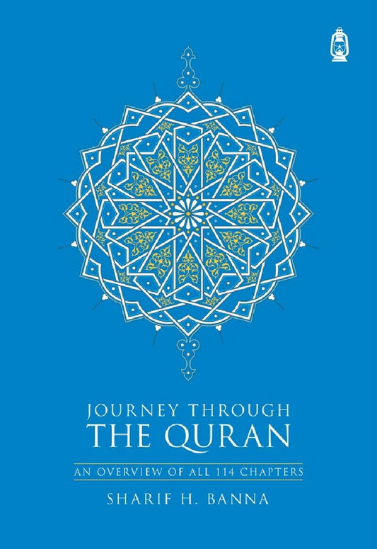 Journey Through The Quran by Sharif H. Banna