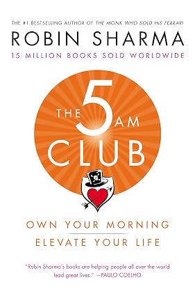 The 5 AM Club by Robin Sharma