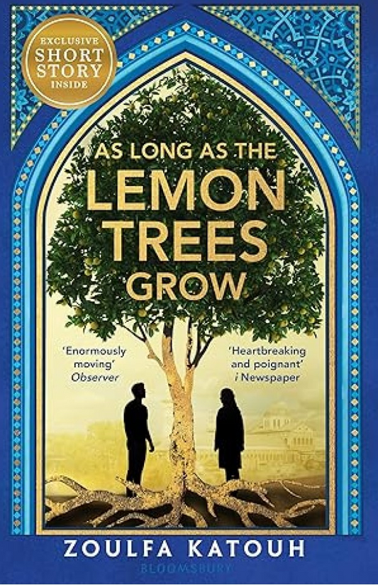 As Long as the Lemon Trees Grow by Zoulfa Katouh