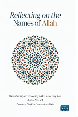 Reflecting on the Names of Allah by Dr Jinan Yousef