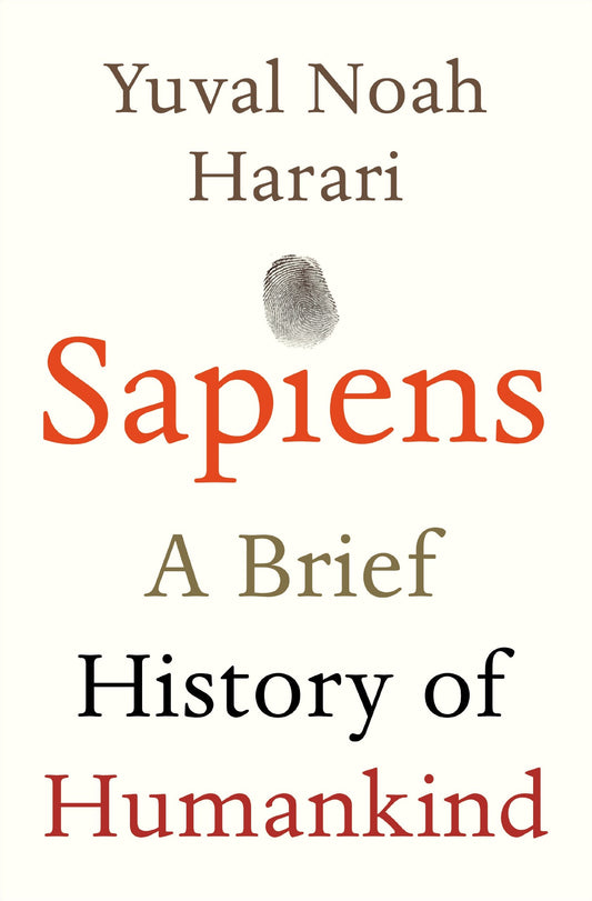 Sapiens: A Brief History of Humankind  Yuval Noah Harari