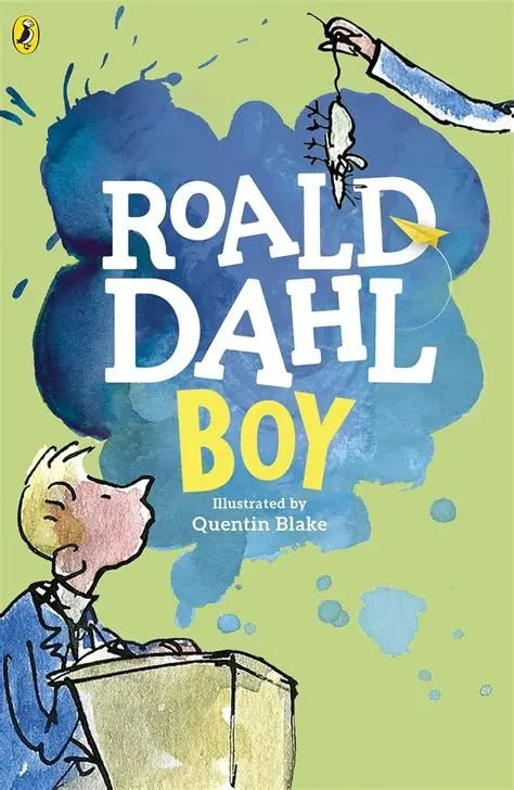 Boy: Tales of Childhood by Roald Dahl