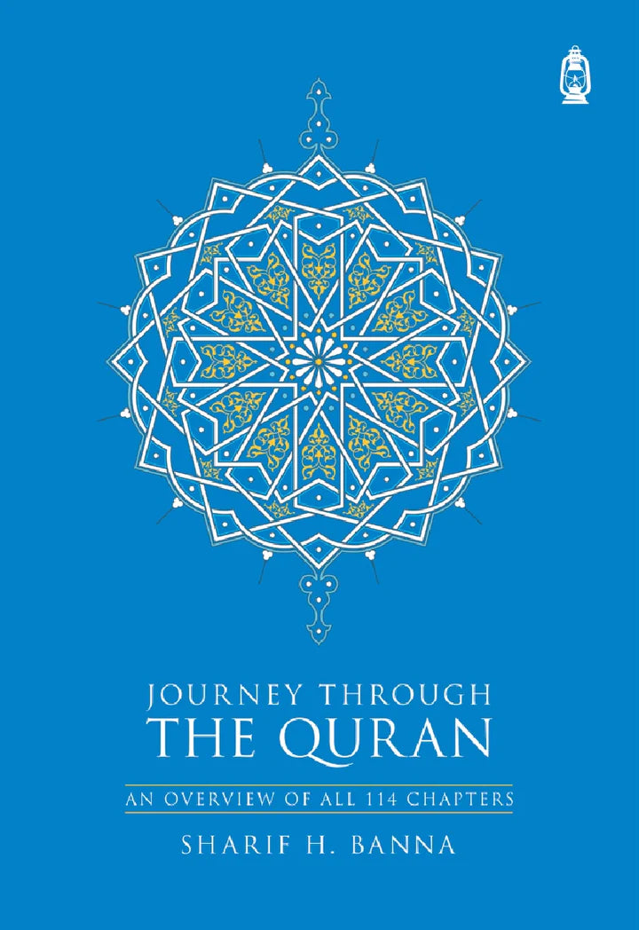 Journey Through The Quran by Sharif H Banna